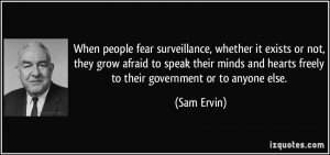 ... and hearts freely to their government or to anyone else. - Sam Ervin