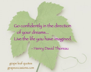 Grape Leaf Quote: Go confidently…