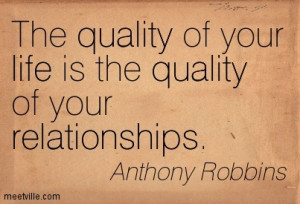 Quotation-Anthony-Robbins-relationships-love-life-friends-quality ...