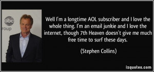 More Stephen Collins Quotes