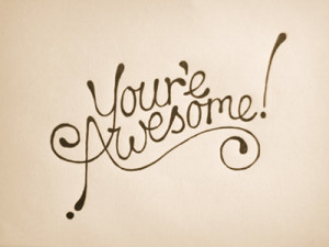 you re awesome