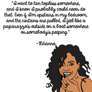 Rihanna Quotes About Boys Rihanna hates the media