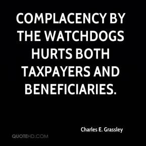 ... Complacency by the watchdogs hurts both taxpayers and beneficiaries