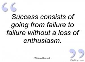 success consists of going from failure to winston churchill