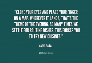 quote-Mario-Batali-close-your-eyes-and-place-your-finger-5775.png