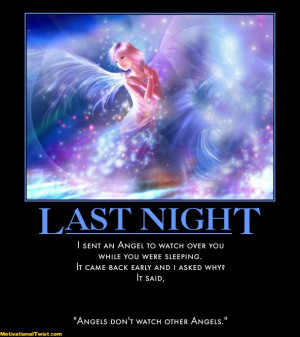 These are the sent angel watch over you last night Pictures