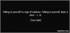 quote-talking-to-yourself-is-a-sign-of-madness-talking-to-yourself ...