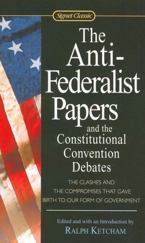 Start by marking “The Anti-Federalist Papers and the Constitutional ...