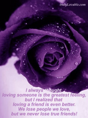 We never lose True Friends.