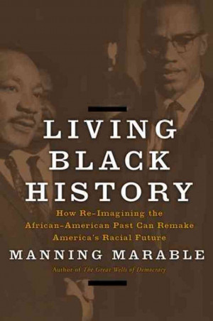 Manning Marable 39 Living Black History 39