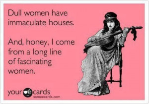 Re: ~ Sharing a funny about housework - add yours!!