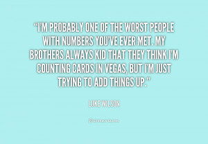 quote-Luke-Wilson-im-probably-one-of-the-worst-people-215654.png