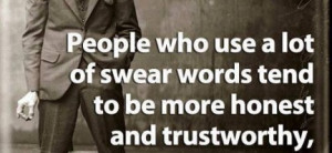 ... who use a lot of swear words tend to be more honest and trustworthy