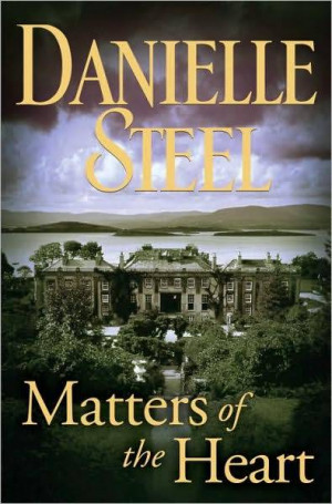 Book Review: ‘Matters of the Heart’ by Danielle Steel