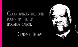 Please have a look at Justice Clarence Thomas' view on manners ...