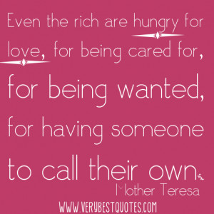 Even-the-rich-are-hungry-for-love-for-being-cared-for-for-being-wanted ...
