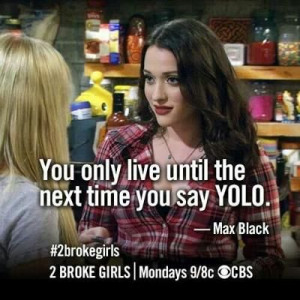 Two broke girls quotes