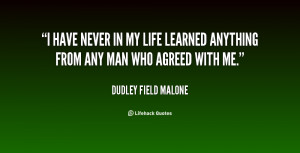 quote-Dudley-Field-Malone-i-have-never-in-my-life-learned-25498.png