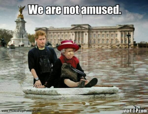 Funny English Floods Prince Harry Queen Joke Picture - We are not ...