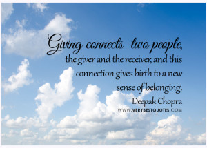 Giving quotes, belonging quotes, connecting people quotes