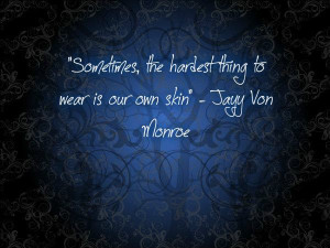 Jayy Von Monroe Quote: by Ima-Monster1