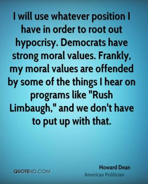 democrats have strong moral values frankly my moral values
