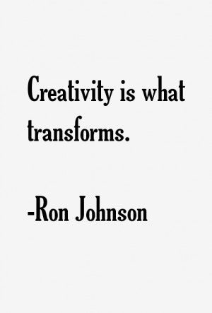 Ron Johnson Quotes amp Sayings