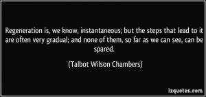 ... gradual; and none of them, so far as we can see, can be spared