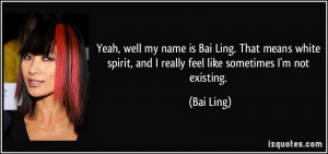 More Bai Ling Quotes