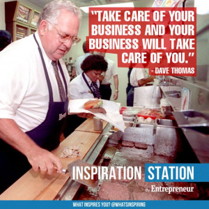Dave Thomas Quotes Quote by dave thomas, founder of wendy's. from ...