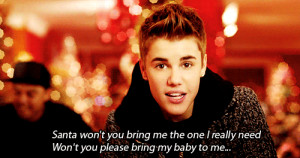 Justin Bieber All I Want For Christmas Is You Quote (About baby, best ...