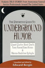 Guide to Underground Humor: Quaint Quotes About Death, Funny Funeral ...