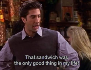 Ross, Friends, Quote