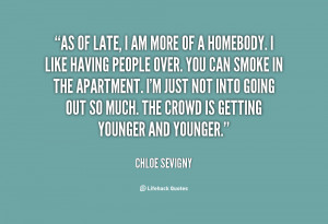 quote-Chloe-Sevigny-as-of-late-i-am-more-of-2477.png