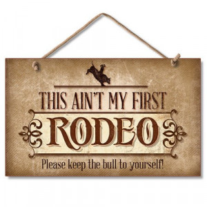New Humor Wood Country Wall Decor Cowboy Sign First Rodeo Bull Plaque ...