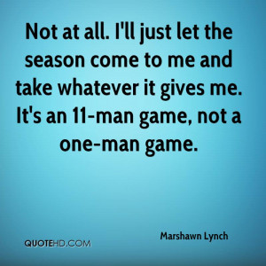 Marshawn Lynch Quotes