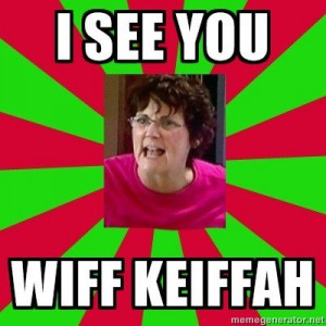 Barbara Evans meme I see you wif Kieffah