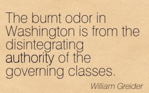 The Burnt Odor In Washington Is From The Disintegrating Authority Of ...
