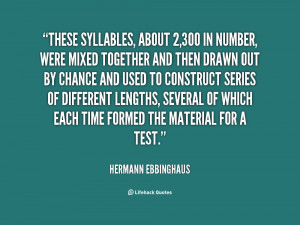 These syllables, about 2,300 in number, were mixed together and then ...