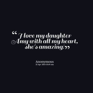 love my daughter quotes for i love my daughter quotes i love my ...