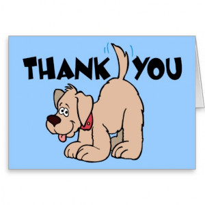 Funny Thank You Cards Sayings Thank you ~ dog wagging tail