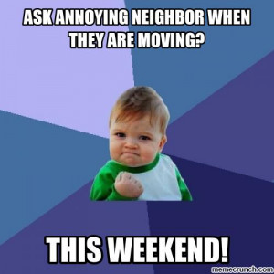 Annoying Neighbors