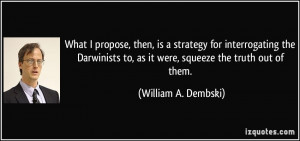 More William A. Dembski Quotes