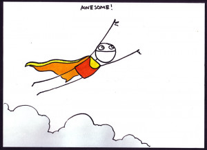 ... with a single awesome. I'm more awesome than a speeding bullet