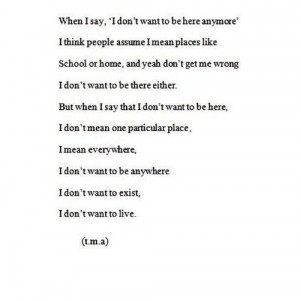 don't want to be here anymore