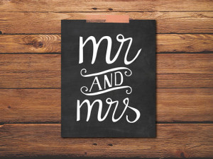 Custom Wedding Print - Mr And Mrs Print - Wedding Quote - Chalkboard ...