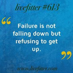 Failure is not falling down but refusing to get up. #freepeopleteam # ...