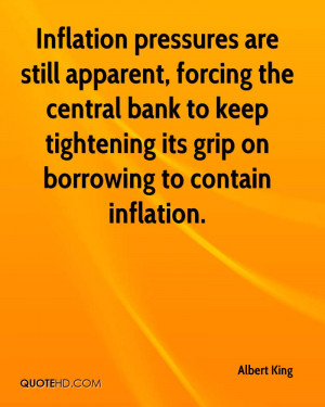 Inflation pressures are still apparent, forcing the central bank to ...