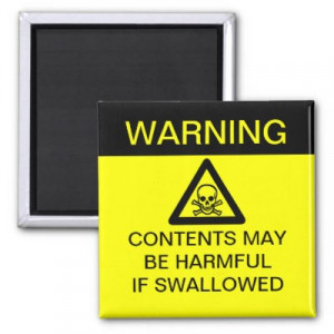 WARNING - Harmful if Swallowed