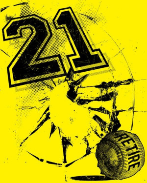 ... Time to Also Remember Roberto Clemente and The Retire 21 Campaign